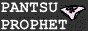 PANTSU PROPHET